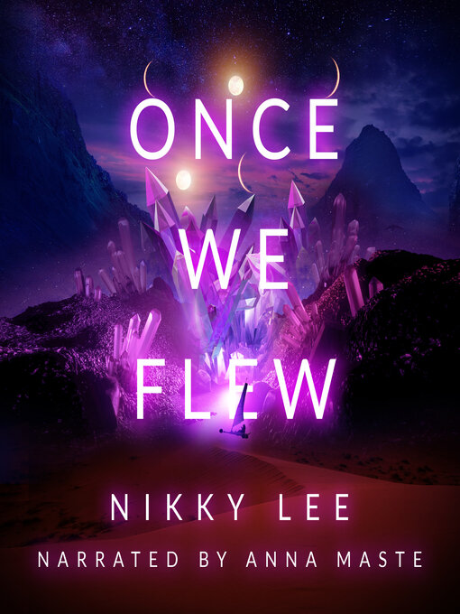 Title details for Once We Flew by Nikky Lee - Available